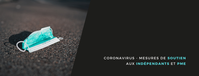 Coronavirus - Mesures de soutien aux indépendants et PME